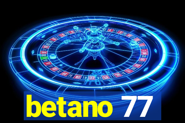 betano 77